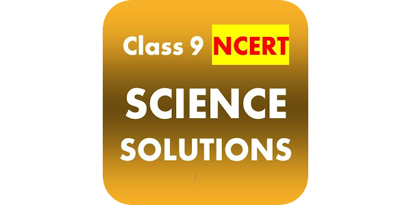 CLASS 9 NCERT CHAPTER TEN SOLUTION